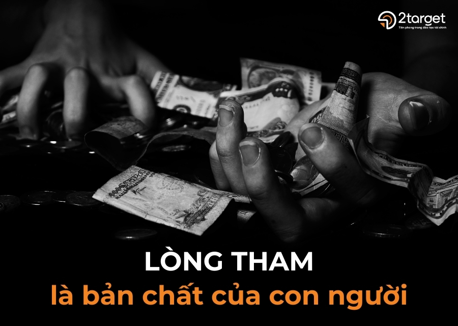 Lòng tham cũng có thể dẫn đến những hành động như lừa dối, đố kỵ và thù hằn cùng các hành vi tiêu cực như cờ bạc, đầu cơ, gian xảo và trộm cắp.
