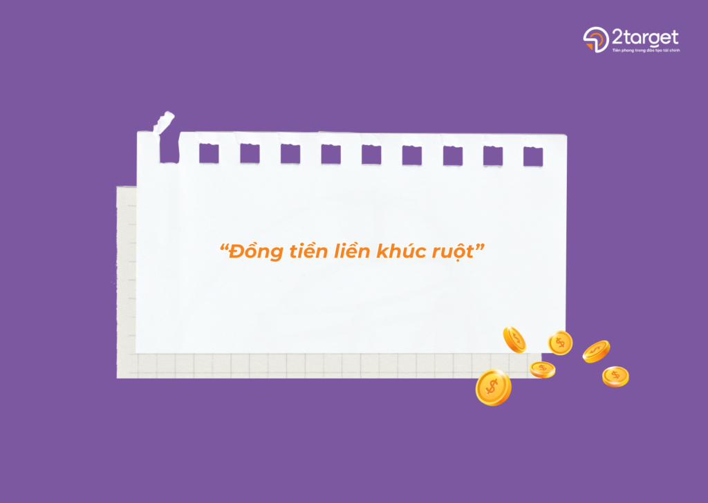 Tiền bạc là phương tiện, không phải là mục đích.