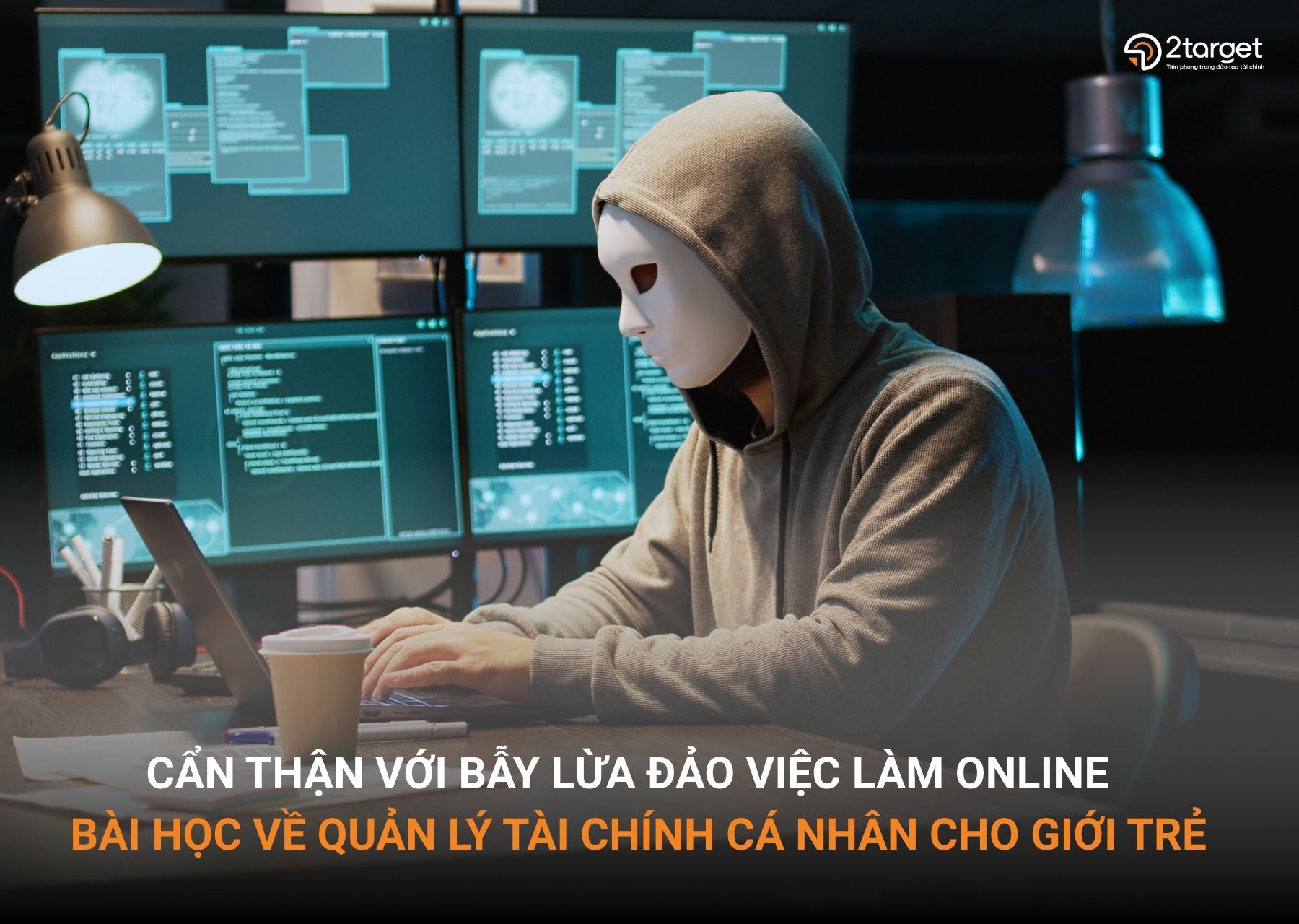 Với các em sinh viên mới tốt nghiệp cấp 3, đây chính là "miếng mồi" ngon mà các đối tượng lừa đảo nhắm tới.