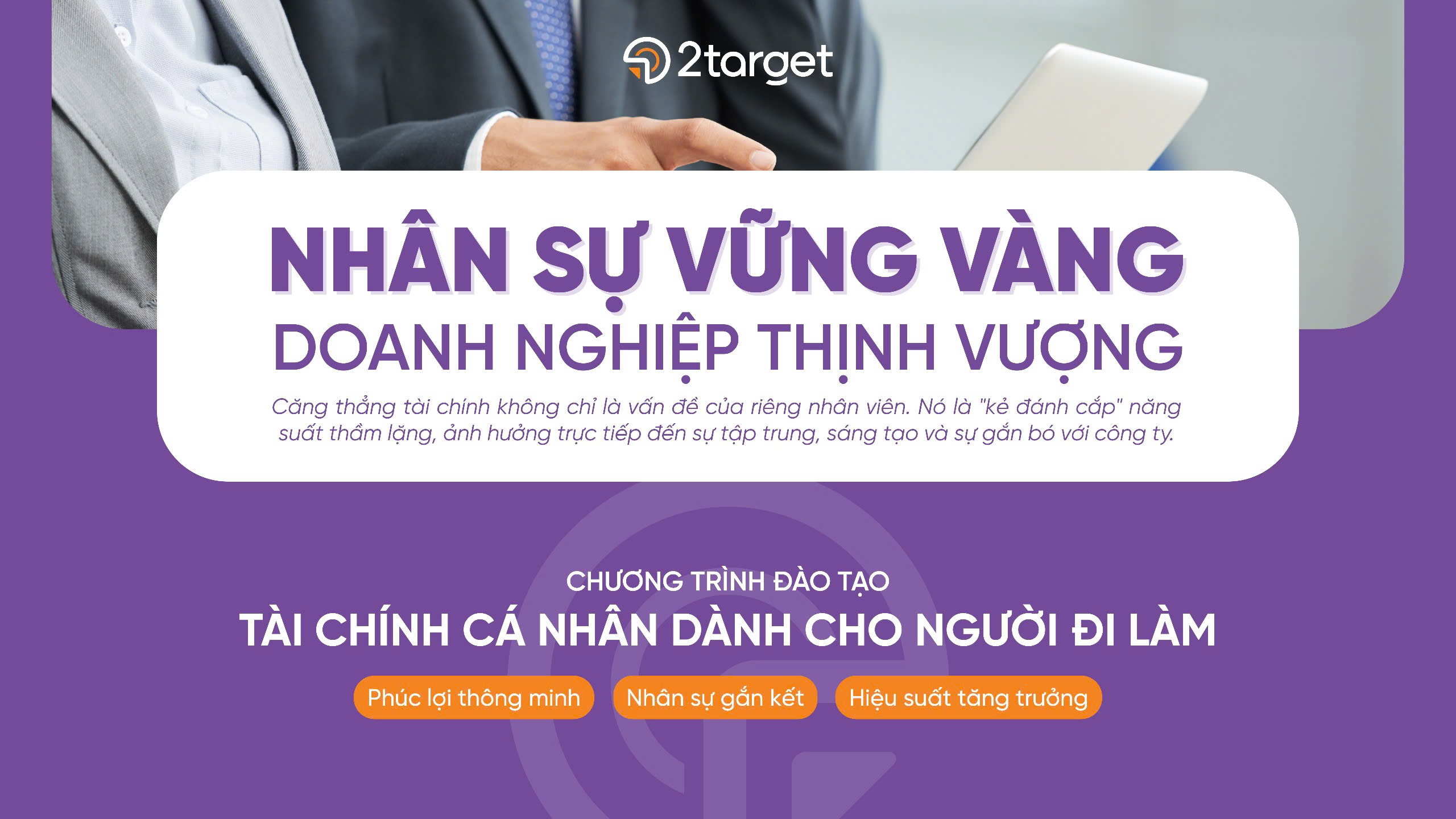 Chương trình Đào tạo taì chính cá nhân cho người đi làm, giúp doanh nghiệp thịnh vượng.