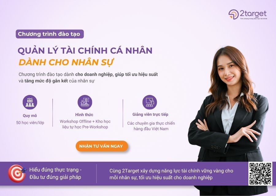 Chương trình đào tạo quản lý tài chính cá nhân cho người đi làm của 2Target dành riêng cho các doanh nghiệp